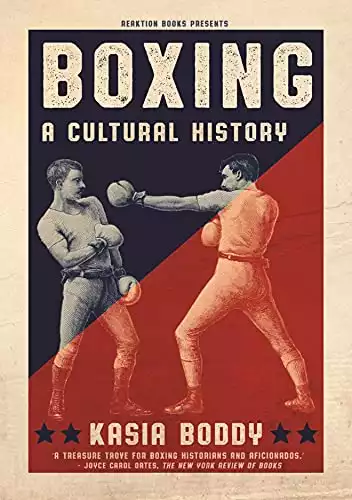 Boxeo: una historia cultural