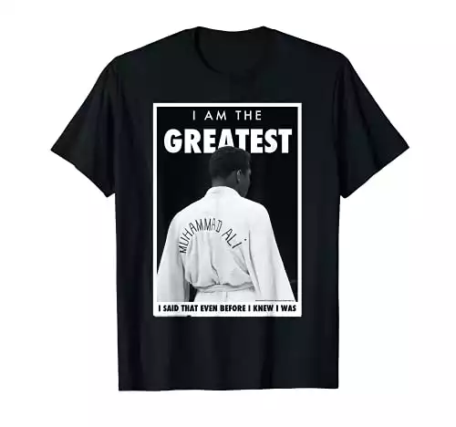 Muhammad Ali I Am the Greatest T-Shirt
